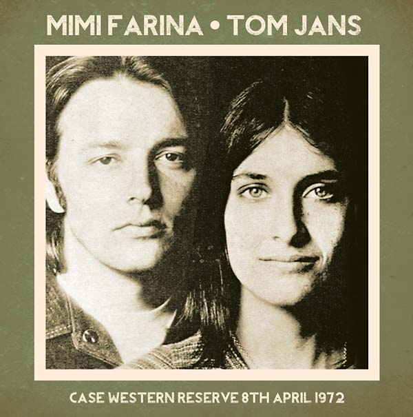 MIMI FARINA/TOM JANS Case Western Reserve 8th April 1972