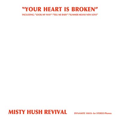 MISTY HUSH REVIVAL Your Heart Is Broken
