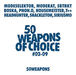 MODERAT/MODESELEKTOR 50 Weapons of Choice #02-09