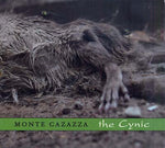 MONTE CAZAZZA The Cynic