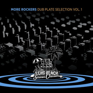 MORE ROCKERS Dub Plate Selection Vol. 1