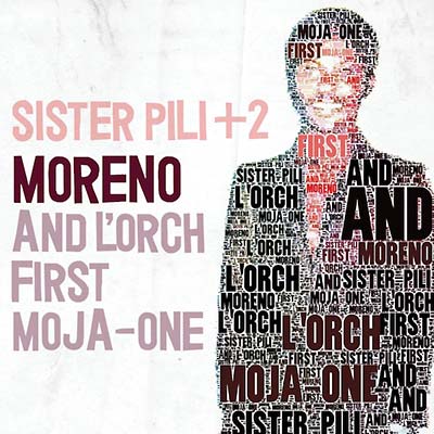 MORENO AND L'ORCH FIRST MOJA-ONE Sister Pili + 2