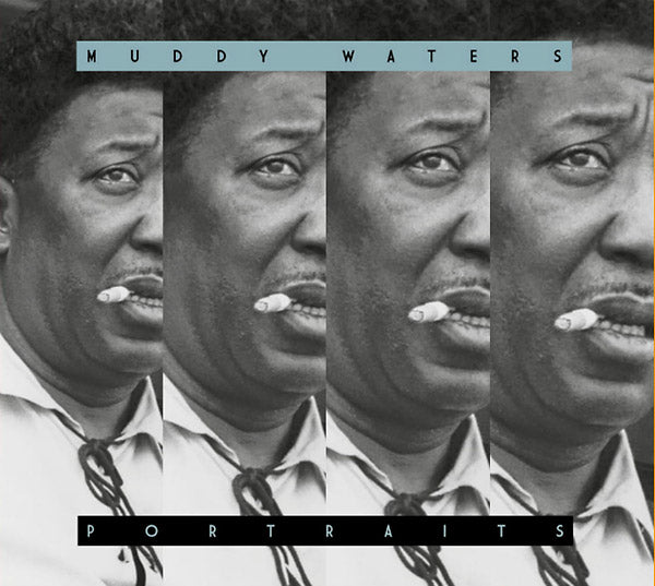 Muddy Waters Portraits: Muddy Waters