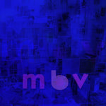 My Bloody Valentine MBV
