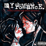 My Chemical Romance Three Cheers for Sweet Revenge [Explicit Content]