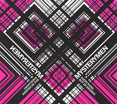 MYSTERYMEN Everything But an Answer