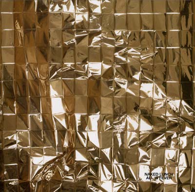 NAKED LUNCH All Is Fever