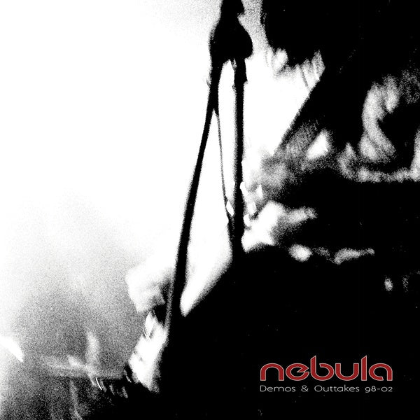 Nebula Demos & Outtakes 98-02