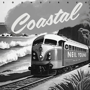 Neil Young Coastal Soundtrack (Indie Exclusive) (Clear Vinyl)