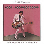 Neil Young Everybody's Rockin' (Remastered)