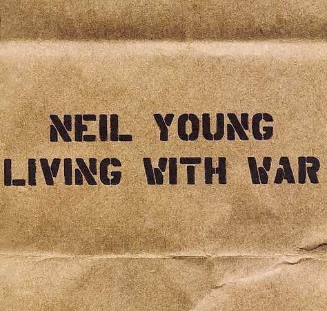 Neil Young LIVING WITH WAR