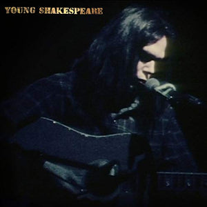 Neil Young Young Shakespeare