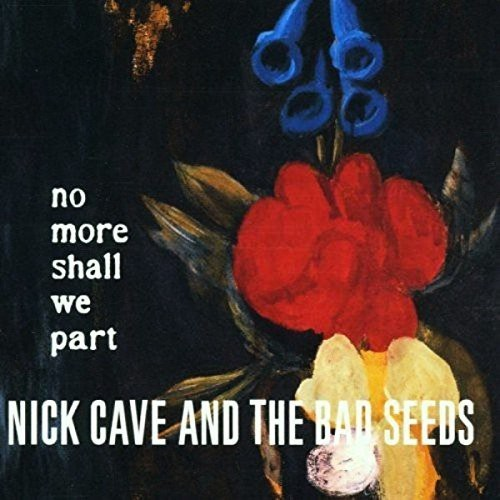 Nick Cave and the Bad Seeds No More Shall We Part [Explicit Content] (2 Lp's)
