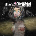 NIGHT OF THE BRAIN Wear This World Out