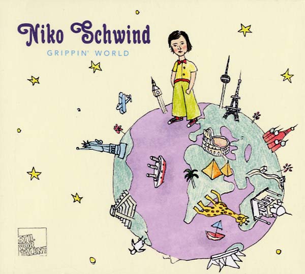 NIKO SCHWIND Grippin' World