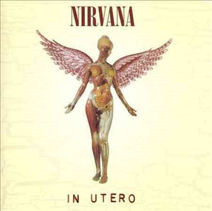Nirvana IN UTERO (20TH ANNIVERSARY EDITION)