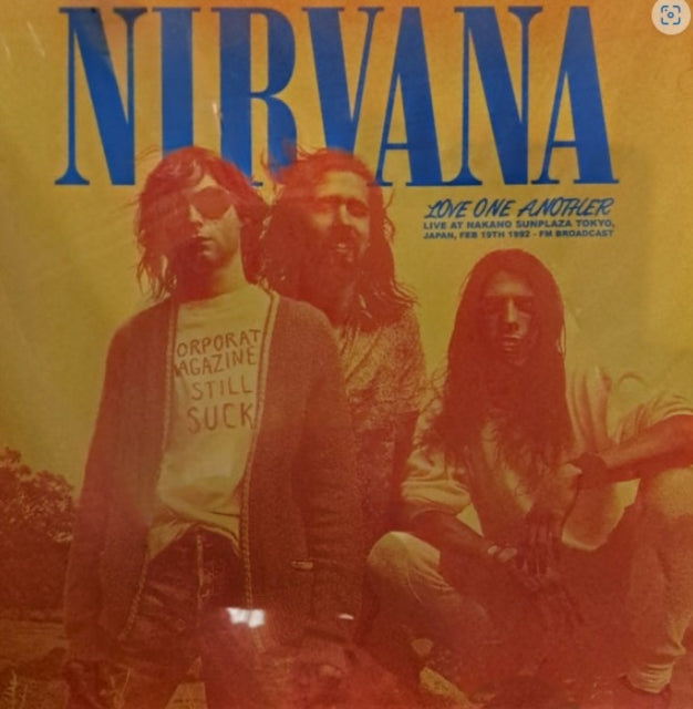 Nirvana Love One Another: Live At Nakano Sunplaza Tokyo. Japan. Feb 19th, 1992 [Import]