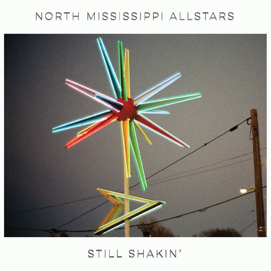 North Mississippi Allstars Still Shakin'