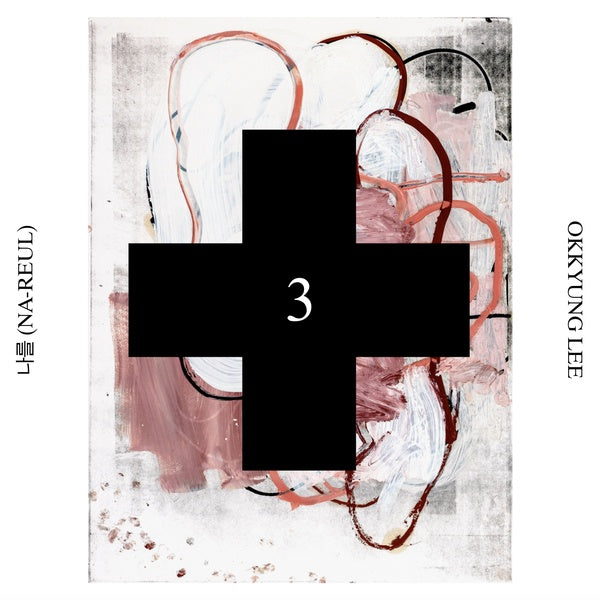 Okkyung Lee Na-Reul (Black Cross Solo Sessions 3)