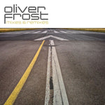 OLIVER FROST Mixes & Remixes