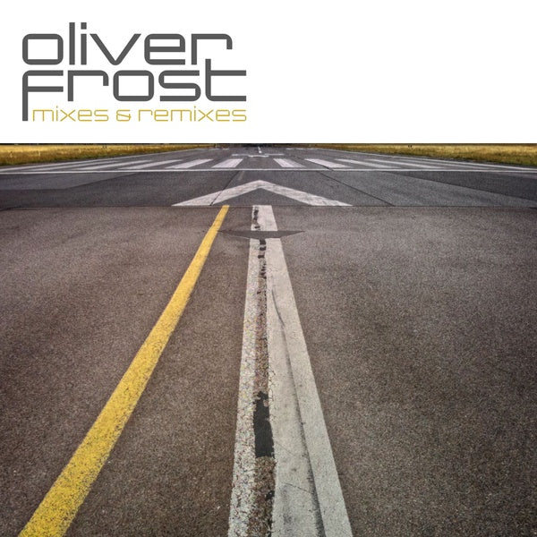 OLIVER FROST Mixes & Remixes