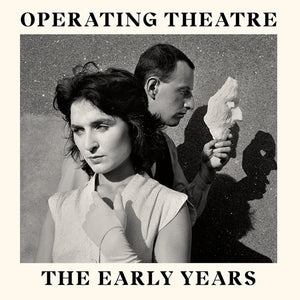 OPERATING THEATRE The Early Years