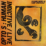 Opto S Human Indictive / Live