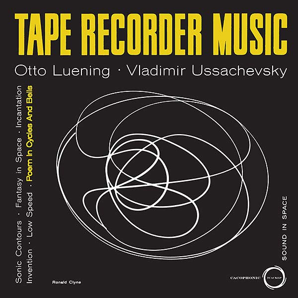 OTTO LUENING/VLADIMIR USSACHEVSKY Tape Recorder Music