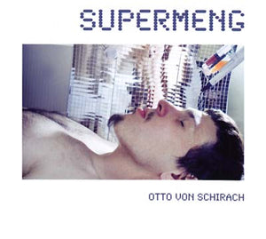 OTTO VON SCHIRACH Supermeng