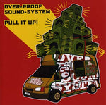 OVERPROOF SOUND-SYSTEM Pull It Up!