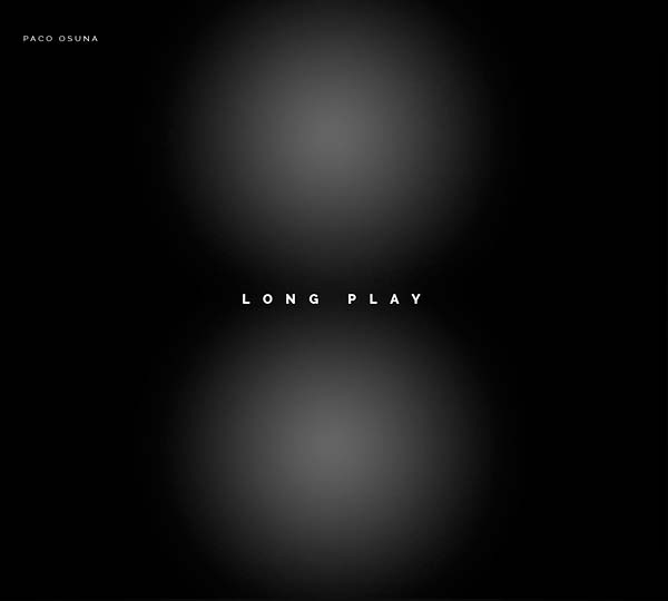 PACO OSUNA Long Play