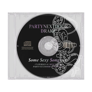 PARTYNEXTDOOR & Drake $ome $exy $ongs 4 U (Special Edition) (Etched Cd)