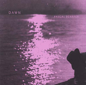 PASCAL SCHÄFER Dawn