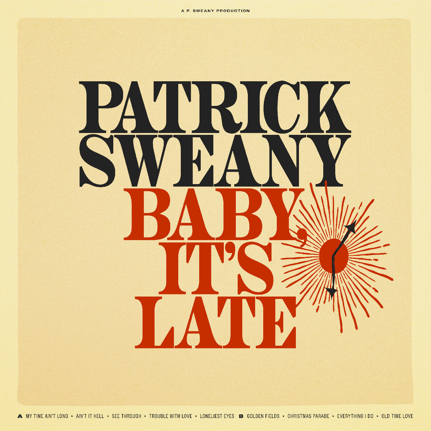 Patrick Sweany It'S Late Baby