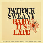 Patrick Sweany It'S Late Baby