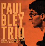 PAUL BLEY TRIO Festival International De Jazz Lungano 31 August 1966