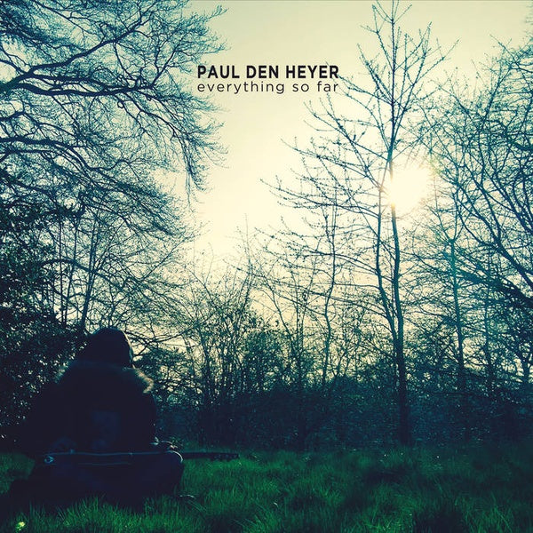 PAUL DEN HEYER Everything So Far