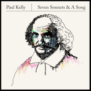 Paul Kelly Seven Sonnets & A Song