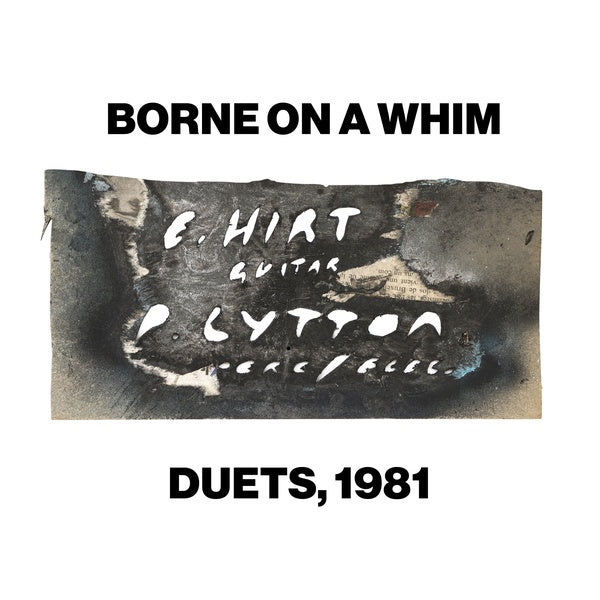 PAUL LYTTON & ERHARD HIRT Borne on a Whim: Duets, 1981