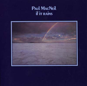 PAUL MACNEIL If It Rains