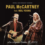 Paul Mccartney & Neil Young Los Angeles, October 15, 2004 / Fm Broadcast