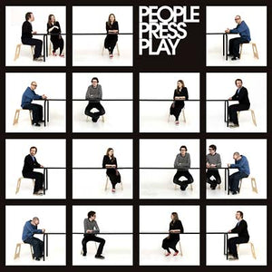 PEOPLE PRESS PLAY People Press Play
