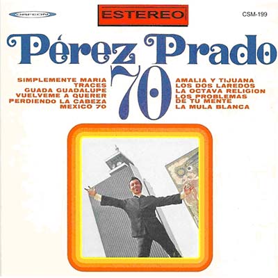PEREZ PRADO 70