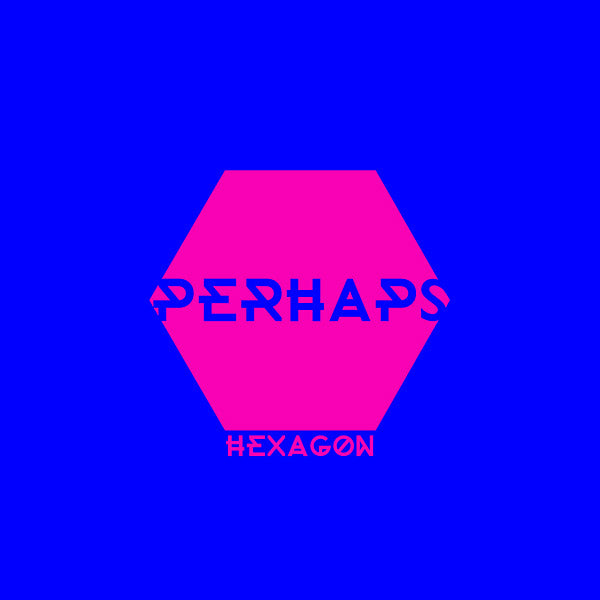 PERHAPS Hexagon