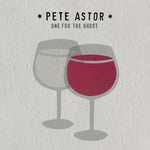 Pete Astor One For The Ghost