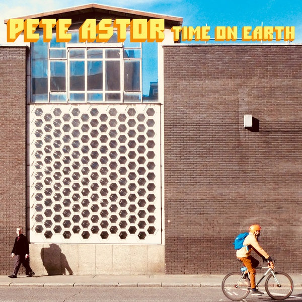 Pete Astor Time On Earth
