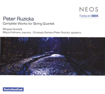 PETER RUZICKA Complete Works For String Quartet