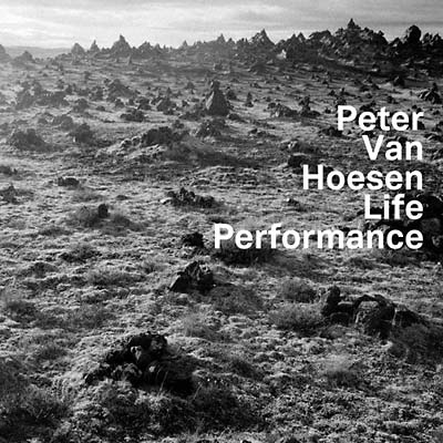 PETER VAN HOESEN Life Performance