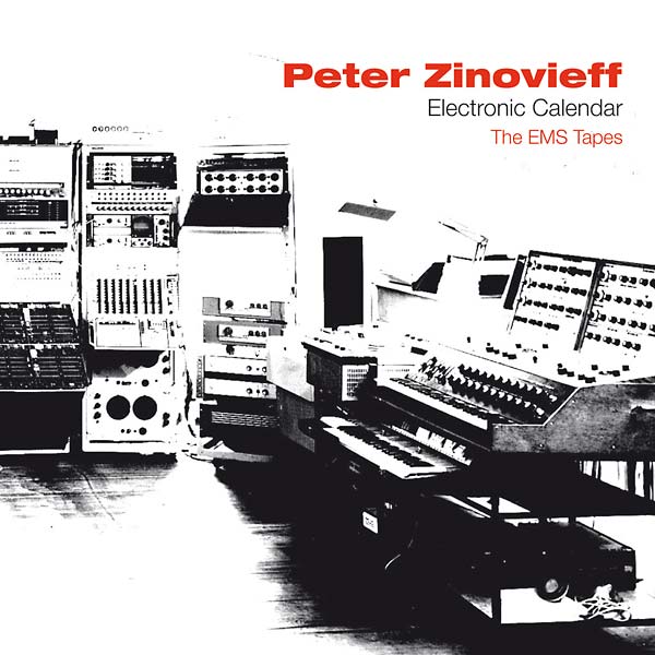 PETER ZINOVIEFF Electronic Calendar: The EMS Tapes