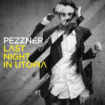 PEZZNER Last Night in Utopia